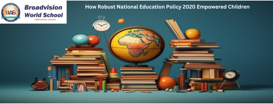 How Robust National Education Policy 2020 Empowered Children